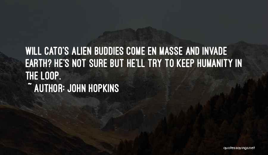 Science Fiction Novels Quotes By John Hopkins