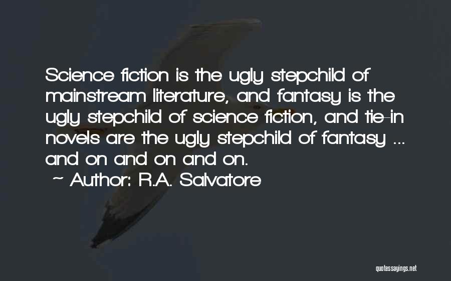 Science Fiction Novels Quotes By R.A. Salvatore