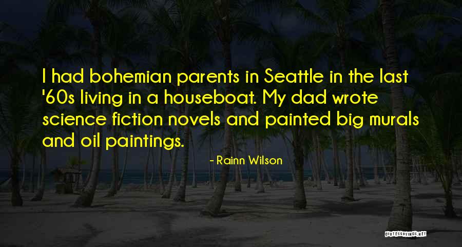 Science Fiction Novels Quotes By Rainn Wilson