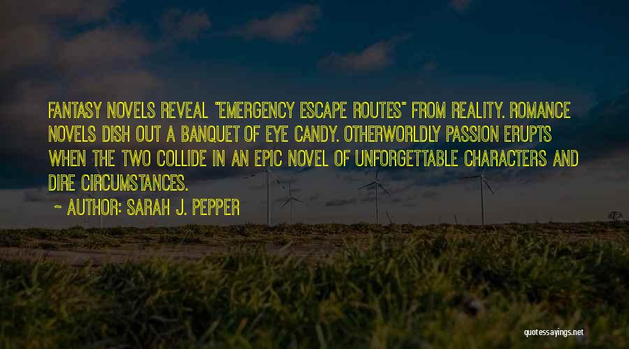 Science Fiction Novels Quotes By Sarah J. Pepper