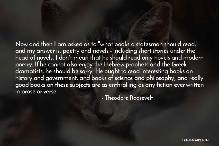 Science Fiction Novels Quotes By Theodore Roosevelt