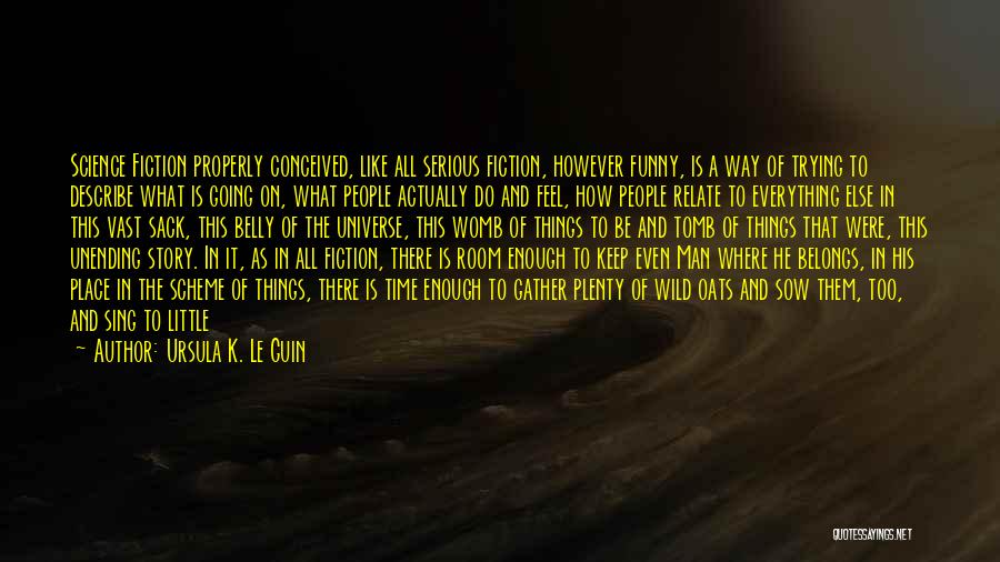 Science Fiction Novels Quotes By Ursula K. Le Guin Science Fiction Novels Quotes By Ursula K. Le Guin
