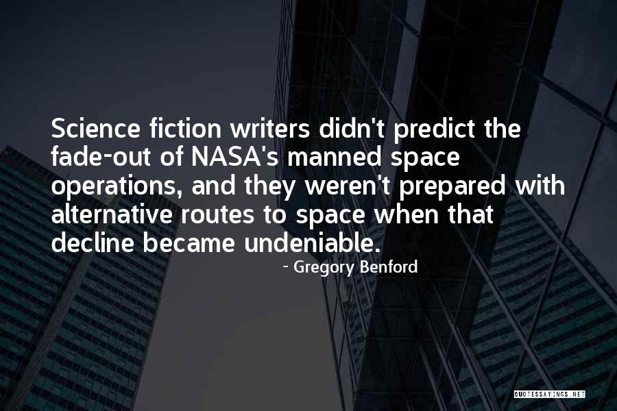 Science Fiction Writers Quotes By Gregory Benford Science Fiction Writers Quotes By Gregory Benford