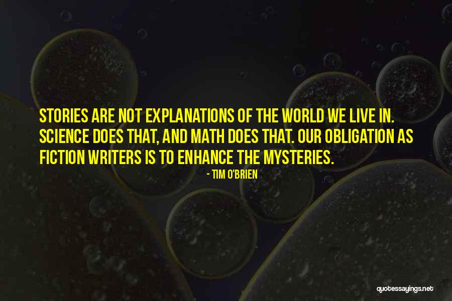 Science Fiction Writers Quotes By Tim O'Brien Science Fiction Writers Quotes By Tim O'Brien