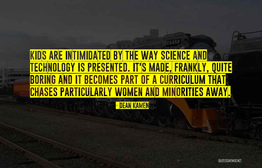 Science For Kids Quotes By Dean Kamen Science For Kids Quotes By Dean Kamen