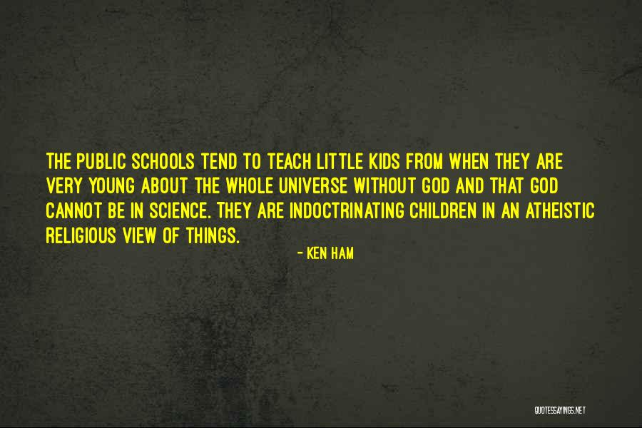 Science For Kids Quotes By Ken Ham Science For Kids Quotes By Ken Ham