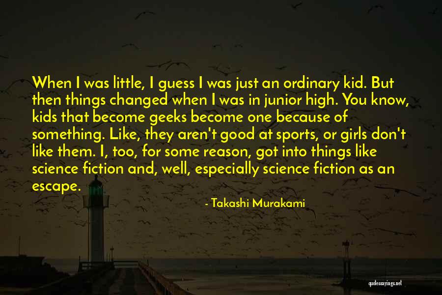 Science For Kids Quotes By Takashi Murakami Science For Kids Quotes By Takashi Murakami