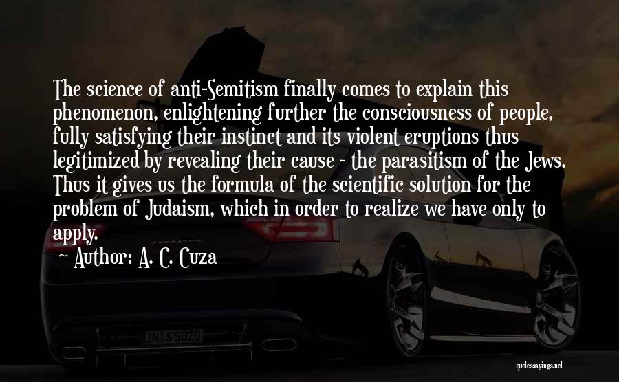 Science Formula Quotes By A. C. Cuza