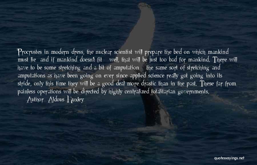 Science Going Too Far Quotes By Aldous Huxley