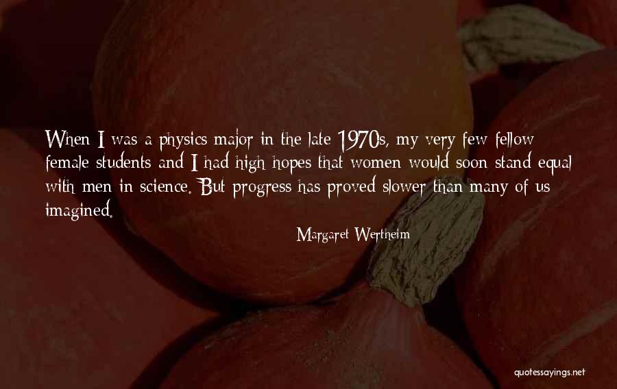Science Has A Major Quotes By Margaret Wertheim Science Has A Major Quotes By Margaret Wertheim