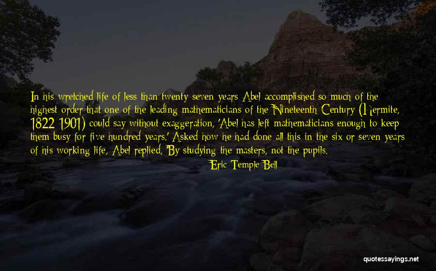 Science Has Done Quotes By Eric Temple Bell Science Has Done Quotes By Eric Temple Bell