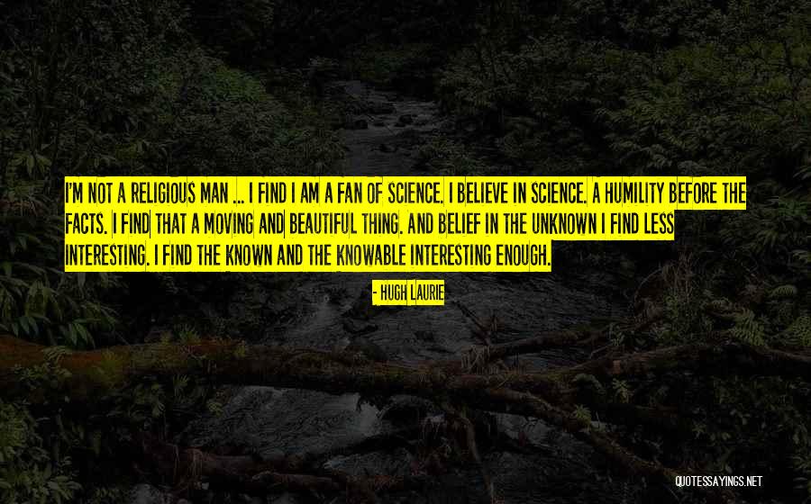 Science Has Now Known Quotes By Hugh Laurie Science Has Now Known Quotes By Hugh Laurie