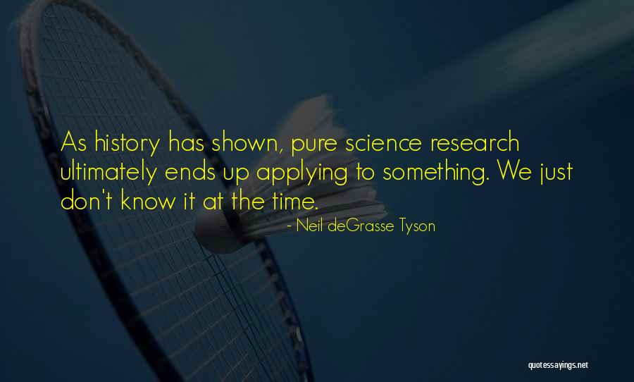 Science History Quotes By Neil DeGrasse Tyson Science History Quotes By Neil DeGrasse Tyson