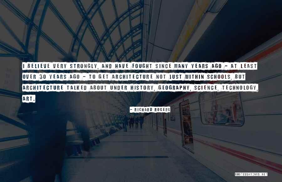 Science History Quotes By Richard Rogers Science History Quotes By Richard Rogers