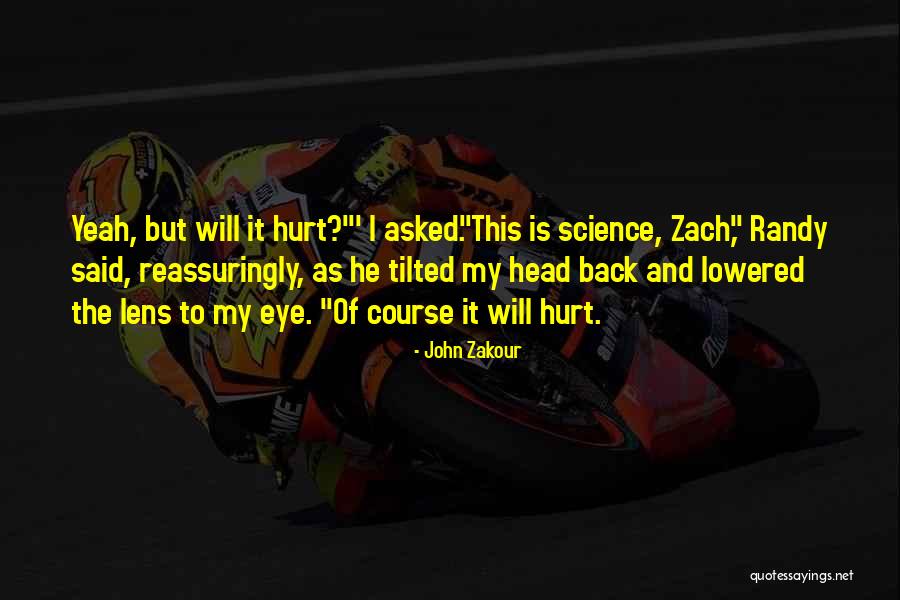 Science Humour Quotes By John Zakour Science Humour Quotes By John Zakour