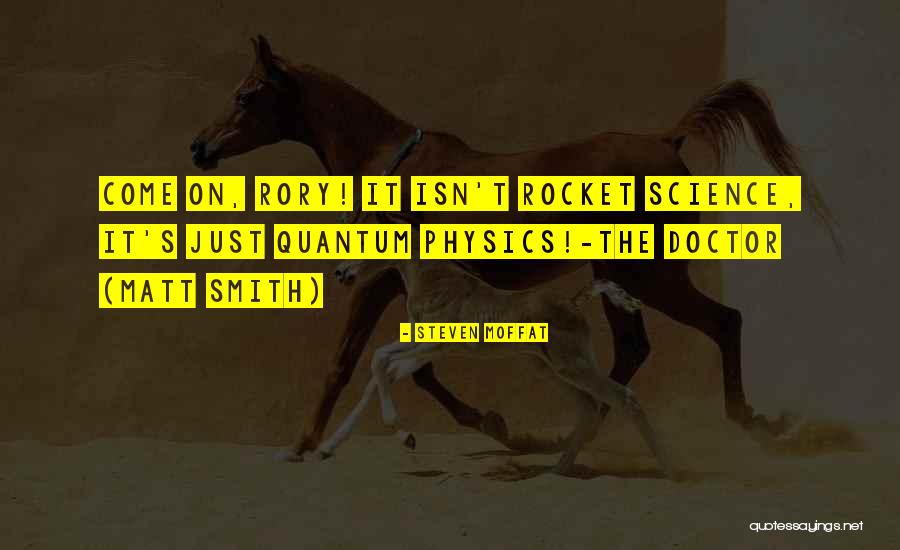 Science Humour Quotes By Steven Moffat Science Humour Quotes By Steven Moffat