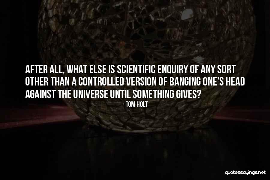 Science Humour Quotes By Tom Holt Science Humour Quotes By Tom Holt