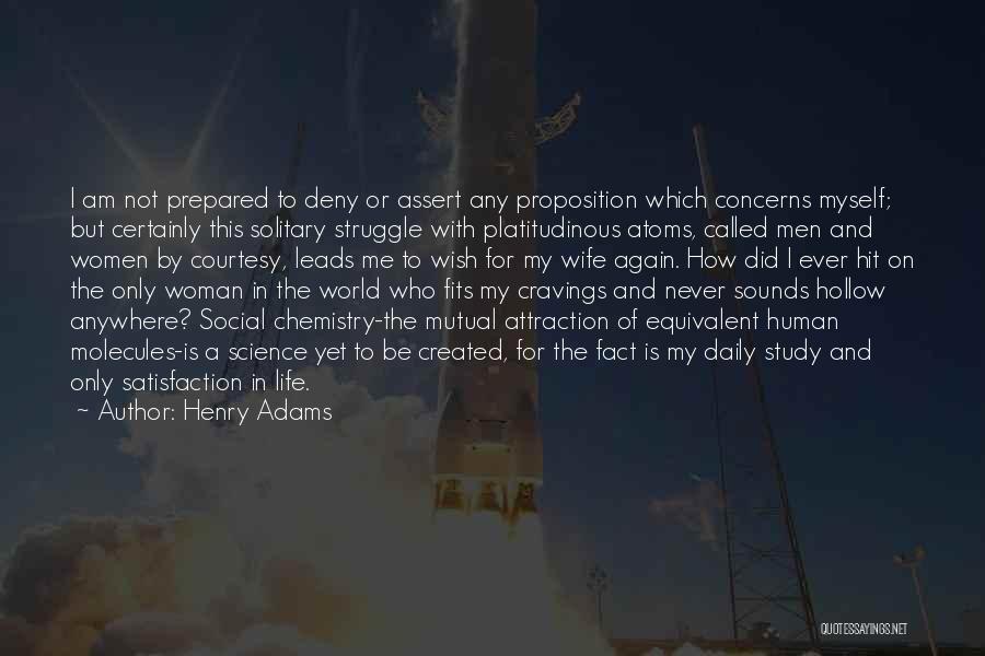 Science In Daily Life Quotes By Henry Adams