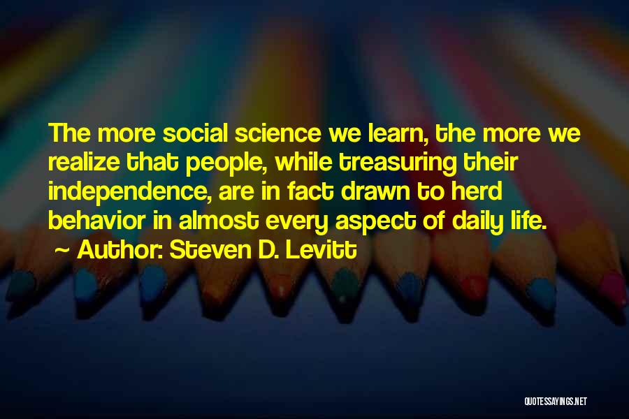 Science In Daily Life Quotes By Steven D. Levitt