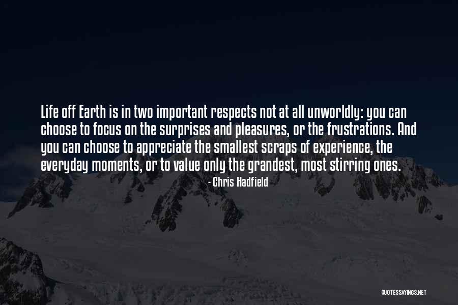 Science In Everyday Life Quotes By Chris Hadfield