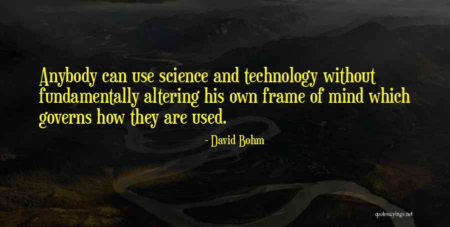 Science Mind Quotes By David Bohm