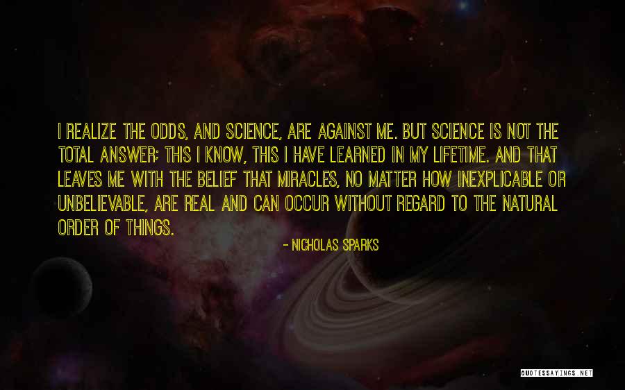 Science Miracles Quotes By Nicholas Sparks Science Miracles Quotes By Nicholas Sparks