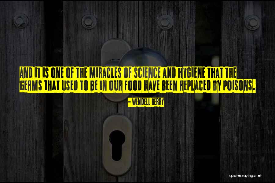 Science Miracles Quotes By Wendell Berry Science Miracles Quotes By Wendell Berry