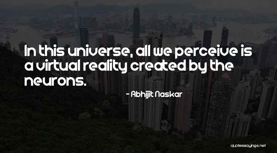 Science Neurology Quotes By Abhijit Naskar Science Neurology Quotes By Abhijit Naskar