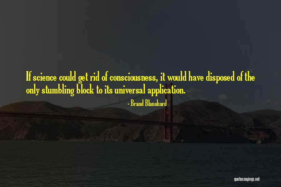 Science Of Consciousness Quotes By Brand Blanshard Science Of Consciousness Quotes By Brand Blanshard