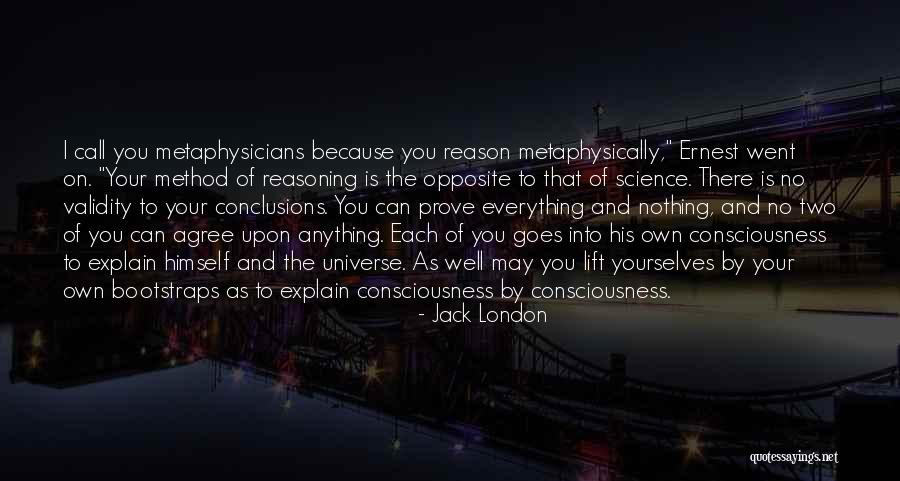 Science Of Consciousness Quotes By Jack London Science Of Consciousness Quotes By Jack London
