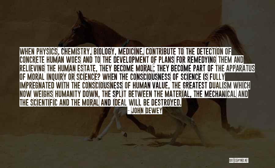 Science Of Consciousness Quotes By John Dewey Science Of Consciousness Quotes By John Dewey