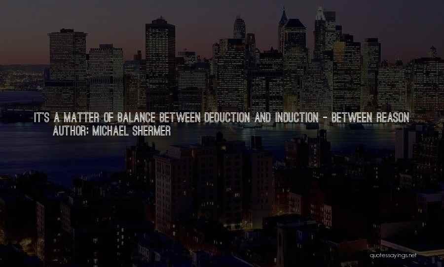 Science Of Deduction Quotes By Michael Shermer