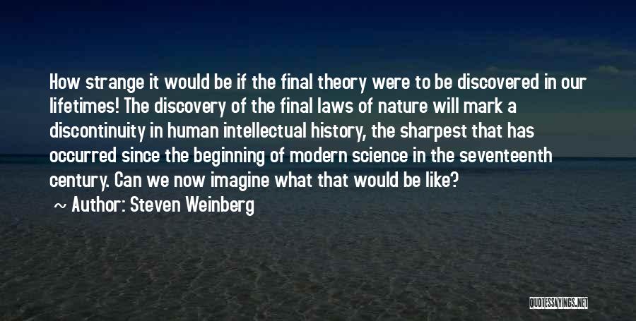 Science Of Human Nature Quotes By Steven Weinberg
