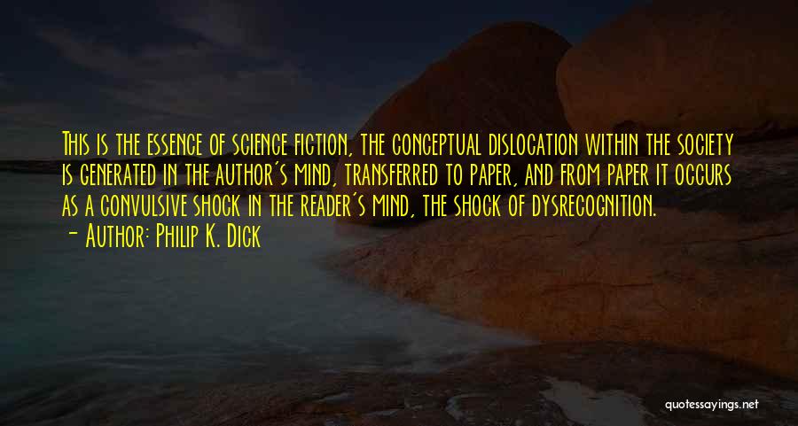 Science Of Mind Inspirational Quotes By Philip K. Dick