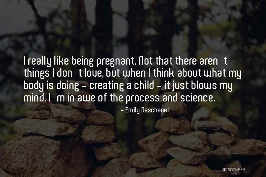 Science Of The Mind Quotes By Emily Deschanel Science Of The Mind Quotes By Emily Deschanel
