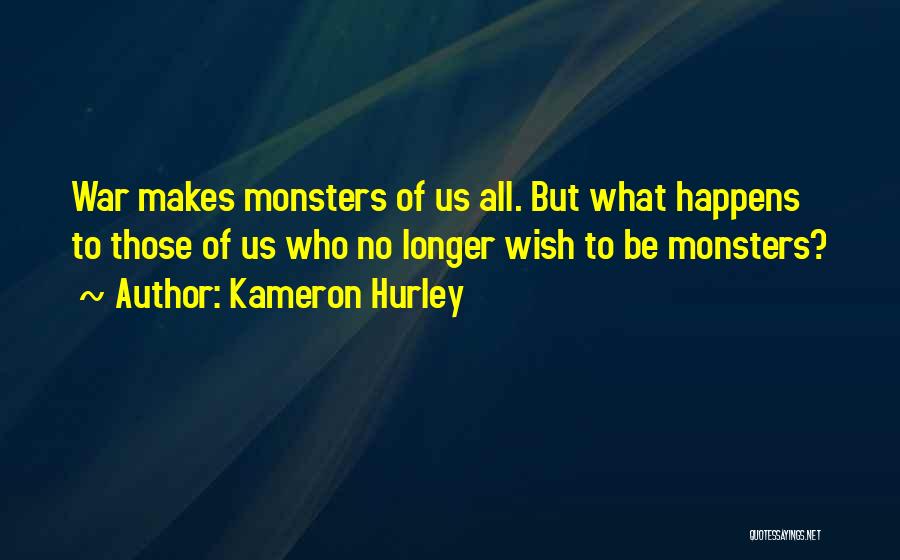 Science Opera Quotes By Kameron Hurley