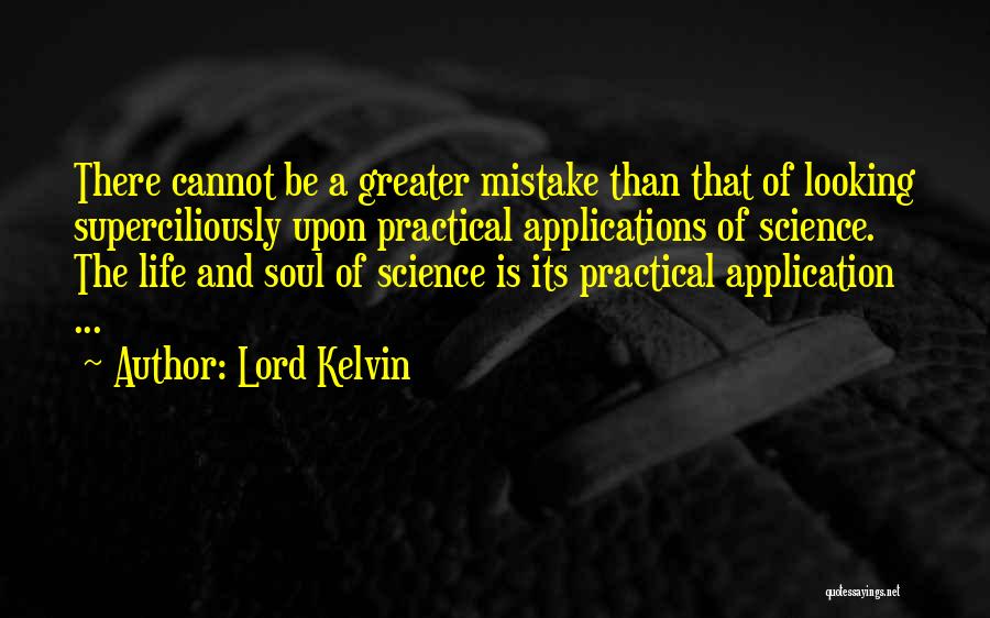 Science Practicals Quotes By Lord Kelvin