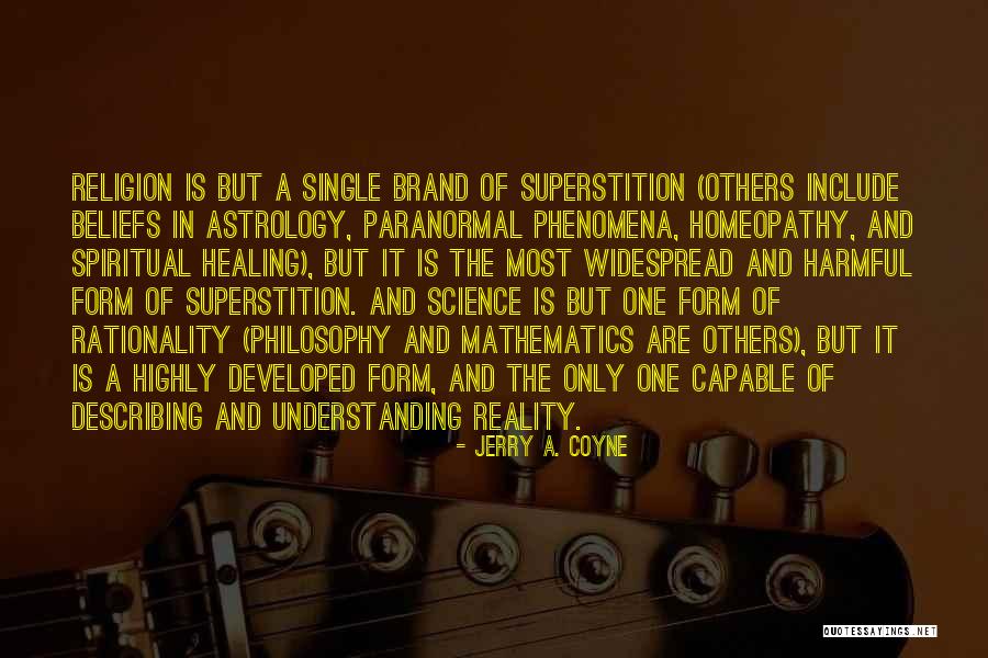 Science Religion And Philosophy Quotes By Jerry A. Coyne