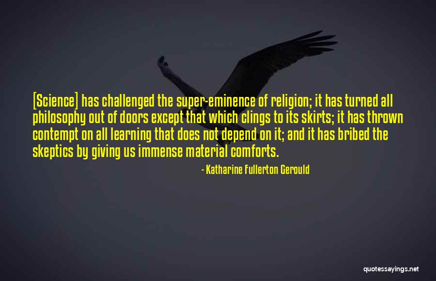 Science Religion And Philosophy Quotes By Katharine Fullerton Gerould
