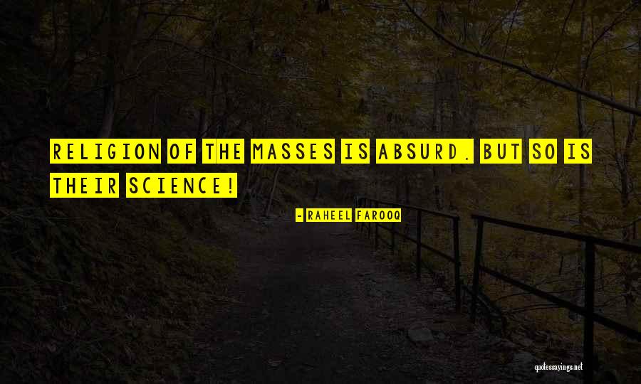 Science Religion And Philosophy Quotes By Raheel Farooq