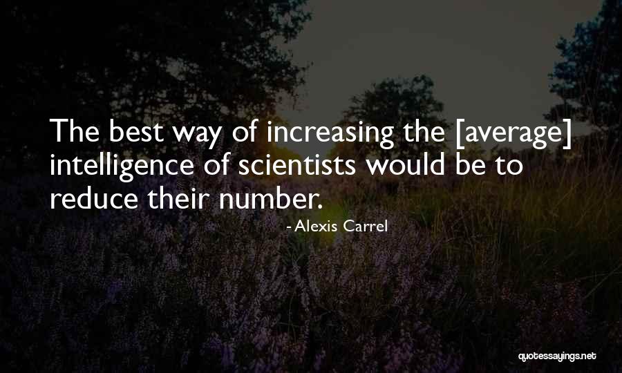 Science Scientists Quotes By Alexis Carrel Science Scientists Quotes By Alexis Carrel