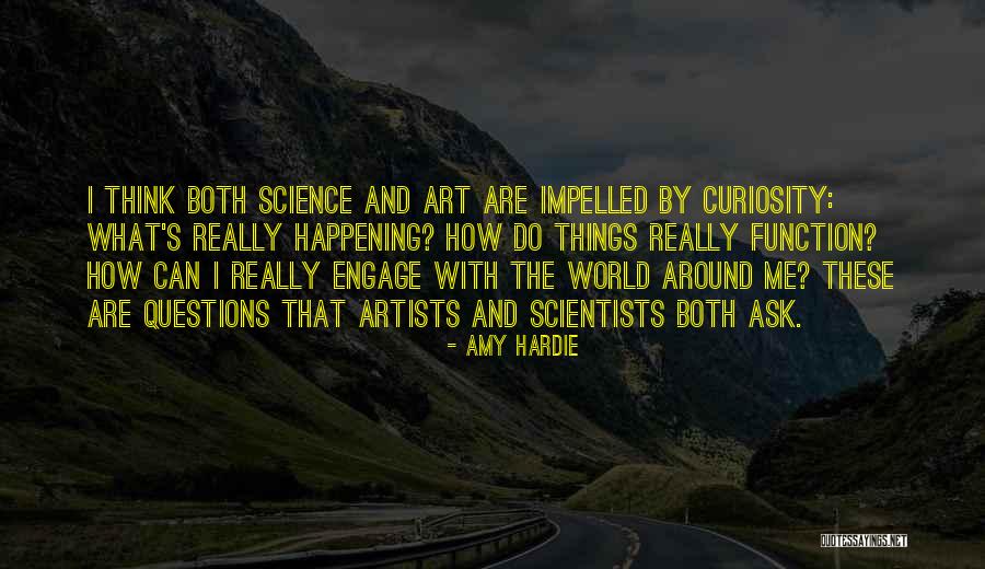 Science Scientists Quotes By Amy Hardie Science Scientists Quotes By Amy Hardie