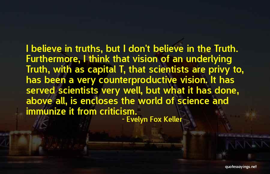 Science Scientists Quotes By Evelyn Fox Keller Science Scientists Quotes By Evelyn Fox Keller