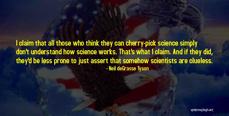 Science Scientists Quotes By Neil DeGrasse Tyson Science Scientists Quotes By Neil DeGrasse Tyson