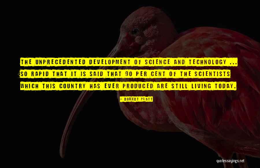 Science Scientists Quotes By Robert Platt Science Scientists Quotes By Robert Platt