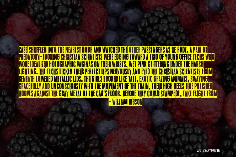Science Scientists Quotes By William Gibson Science Scientists Quotes By William Gibson