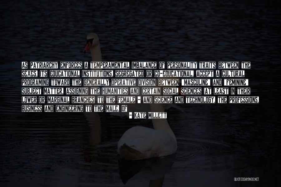 Science Subject Quotes By Kate Millett Science Subject Quotes By Kate Millett