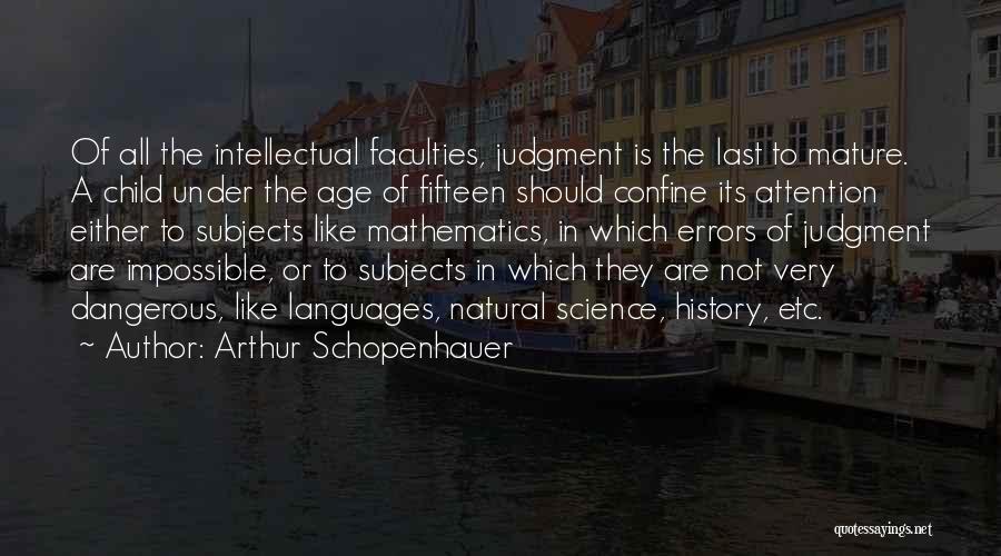 Science Subjects Quotes By Arthur Schopenhauer