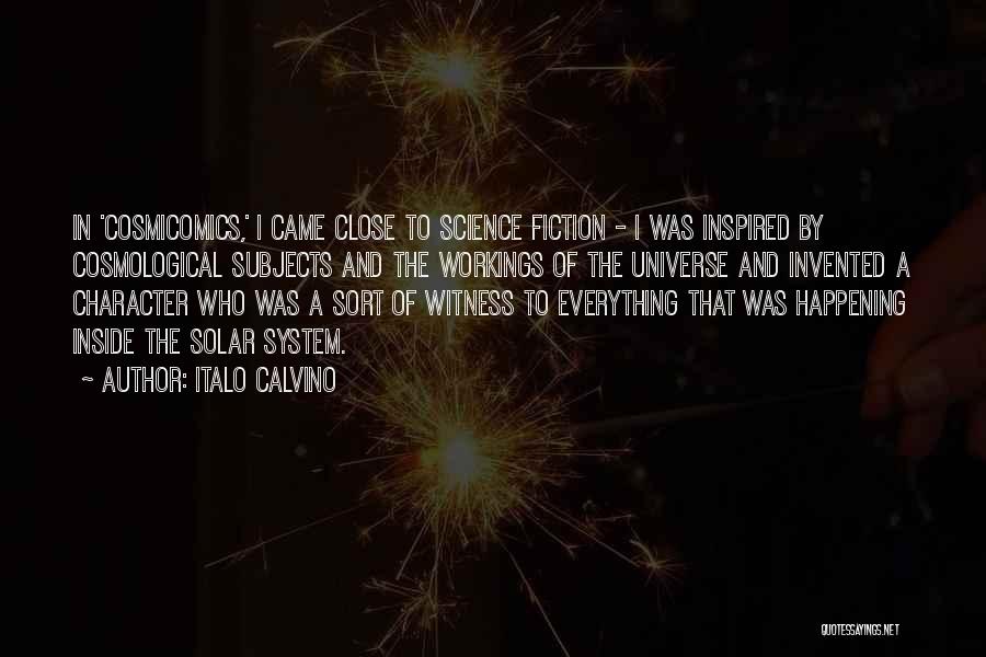 Science Subjects Quotes By Italo Calvino Science Subjects Quotes By Italo Calvino