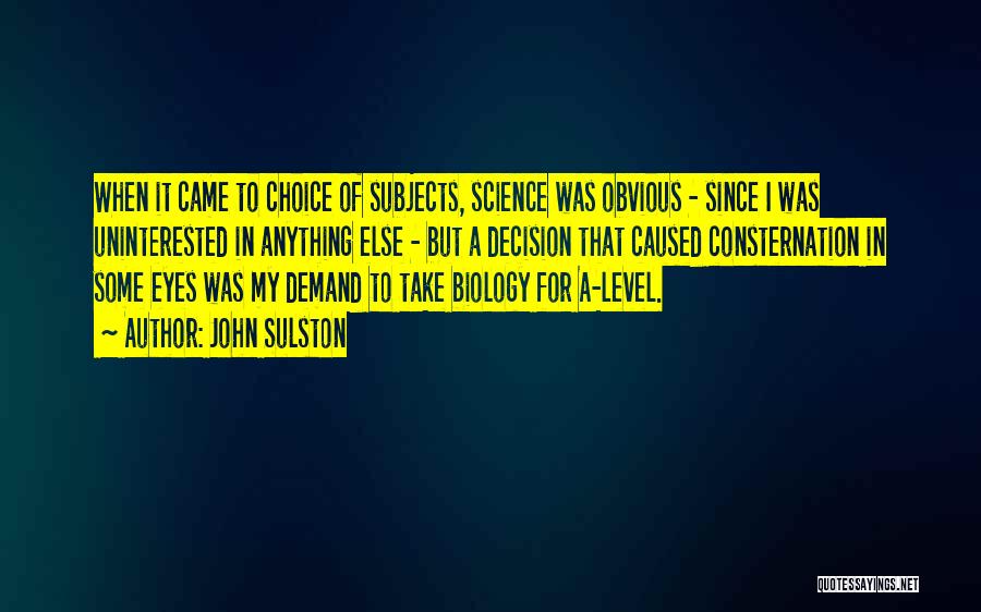 Science Subjects Quotes By John Sulston